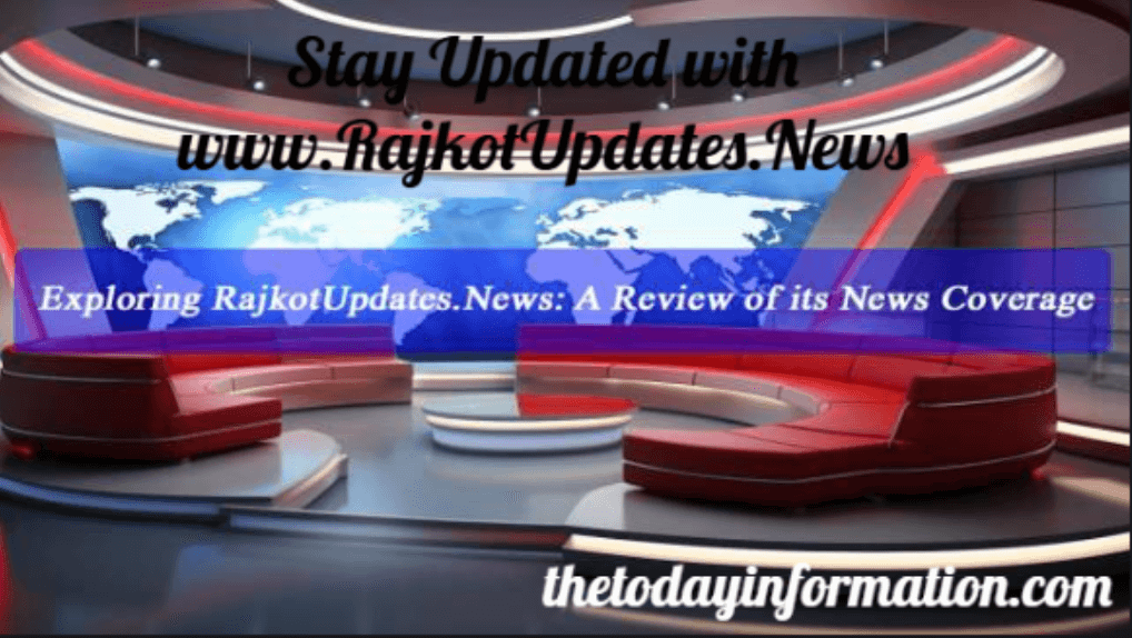 Stay Updated with www.RajkotUpdates.News – Your Ultimate News Source